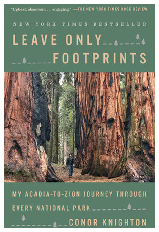 Leave Only Footprints: A Travel Memoir by Connor Knighton